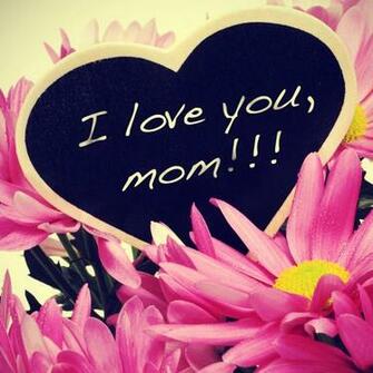 Love You Mom I