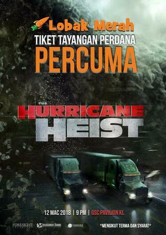 Penebusan Tiket The Hurricane Heist Lobak Merah