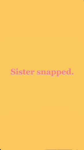 Sister Snapped Wallpaper In Words