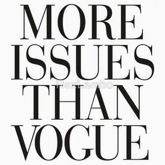 More Issues Than Vogue T Shirts Hoodies By Rexlambo