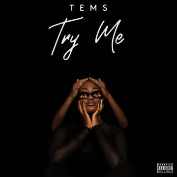 New Video Tems Try Me Bellanaija