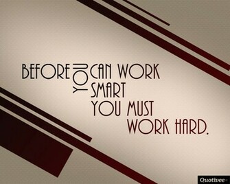 Wallpaper On Work Hard Before You Can Smart Must