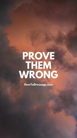 Prove Them Wrong Phone Wallpaper In Inspirational