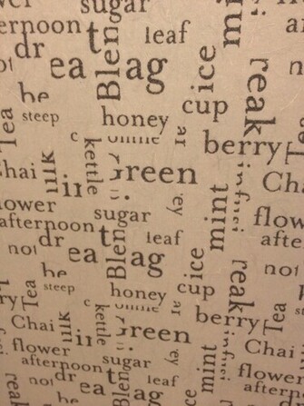 Little Bit Of A Distance You See The Words All Related To Tea