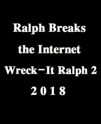 Ralph Breaks The Internet Wreck It