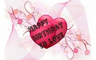 Happy BirtHDay Love Wallpaper