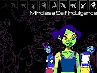 Mindless Self Indulgence By Alpha1337