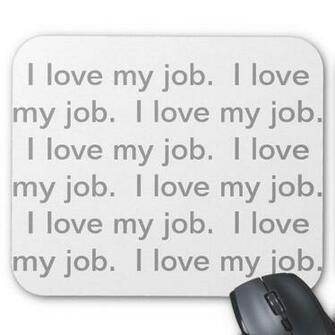 Love My Job I Mouse Pads