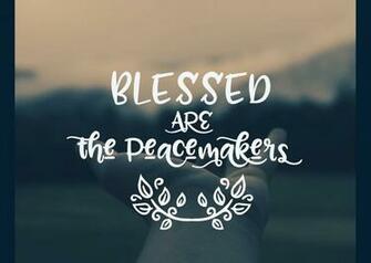 Best Blessed Are The Peacemakers Wallpaper