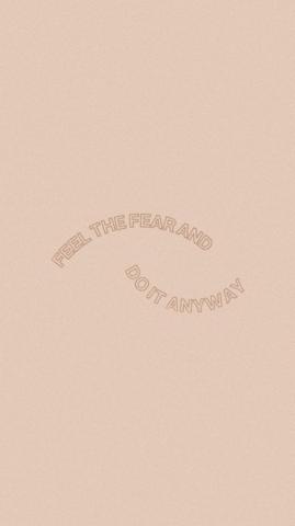 Feel The Fear And Do It Anyways Thehoneydesignco