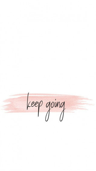 Keep Going Wallpaper