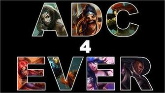 Adc Ever League Of Legends By Qwertyis666