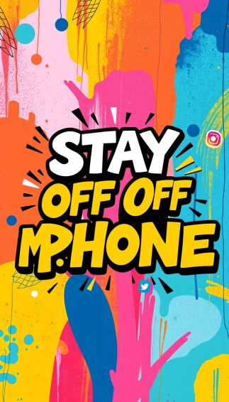 Stay Off My Phone Wallpaper