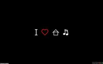 I Love House Music Wallpaper Open Walls