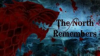 The North Remembers Game Of Thrones Wallpaper Random Celebs