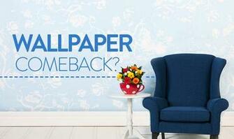 Is Wallpaper Making A Comeback The Great Room