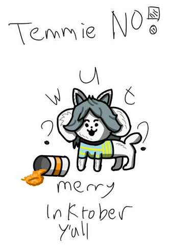 Undertale Temmie Now It S Not An Ink D By Mech Ah