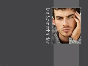 You Are Ing The Ian Somerhalder Wallpaper Named