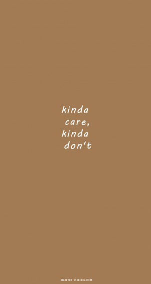 Cute Brown Aesthetic Wallpaper For Phone Kinda Care