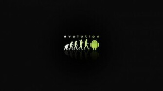 Android Evolution Desktop Wallpaper On Latoro