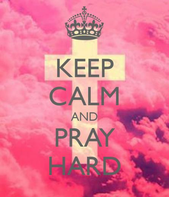 Keep Calm And Pray Hard Carry On Image Generator