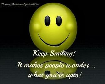 Keep It Up Smiley Smiling