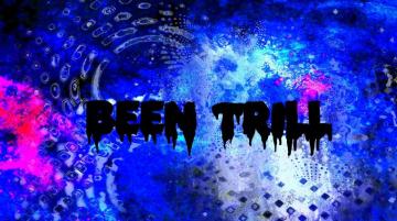 Been Trill Wallpaper