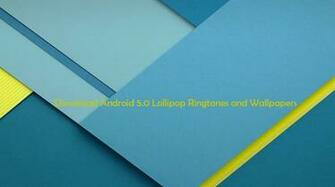 Android Lollipop Ringtones And Wallpaper