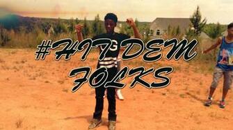 Hit Dem Folks Wallpaper Image