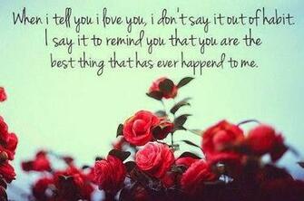 When I Tell You Love Don T Say It Out Of Habit