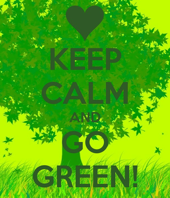 Keep Calm And Go Green Carry On Image Generator