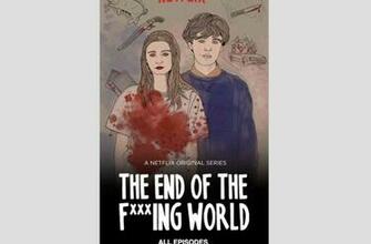 Reasons End Of The F King World Isn T Your Typical