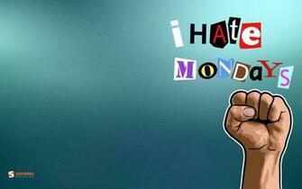 Hate Monday Desktop Wallpaper On Latoro