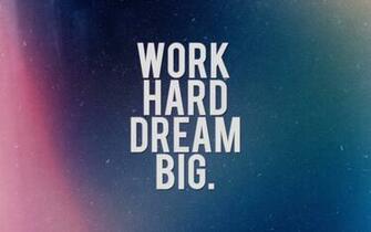 Work Hard Dream Big Wallpaper Stock Photos