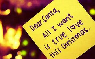 Dear Santa True Love Christmas Quotes HD Wallpaper Search