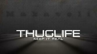 Thug Life And Keep It Real By Curtisblade Customization Wallpaper
