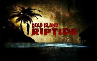 Wallpaper Dead Island Riptide Jeux Jvl