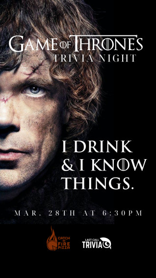 Theme Trivia Game Of Thrones Catch A Fire Pizza