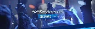 Bud Light Up For Whatever Wallpaper Upforwhatever