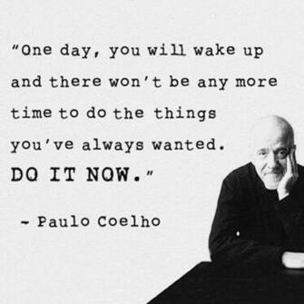 Wallpaper With Quote By Paulo Coelho Do It Now Dont Give Up