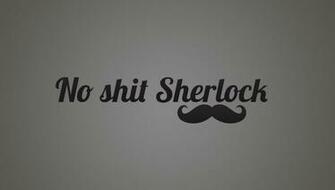 Sherlock Minimalism No Shit Holmes Wallpaper And