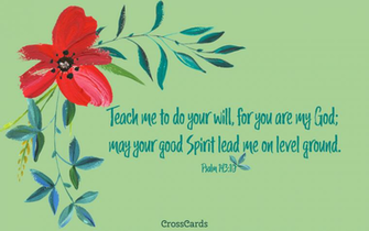 Psalm Teach Me To Do Your Will For You Are My God Bible