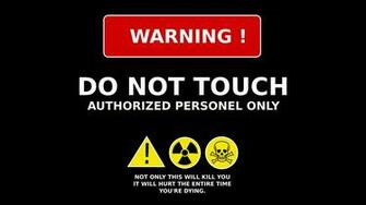 Warning Do Not Touch Wallpaper