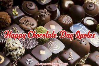 Chocolate Day Quotes Sayings And Image Happy