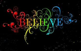 Believe Wallpaper By Amigoamiga