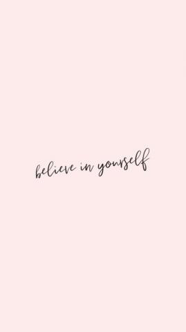 Believe In Youself Wallpaper