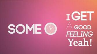 Get A Good Feeling Wallpaper By Didac03