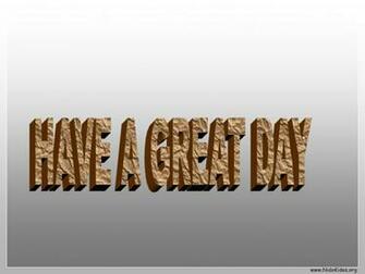Have A Nice Day Wallpaper Desktop