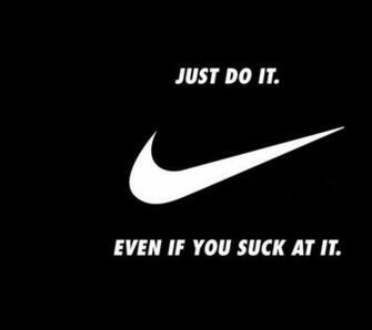 Wallpaper Quotes Sucking Nike Exercises
