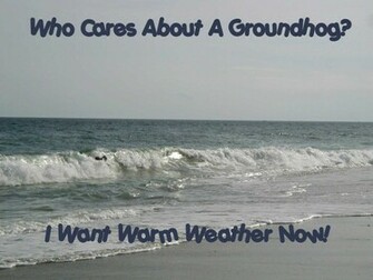 Groundhog Day Wallpaper Background For Desktop Featuring A I Want Warm